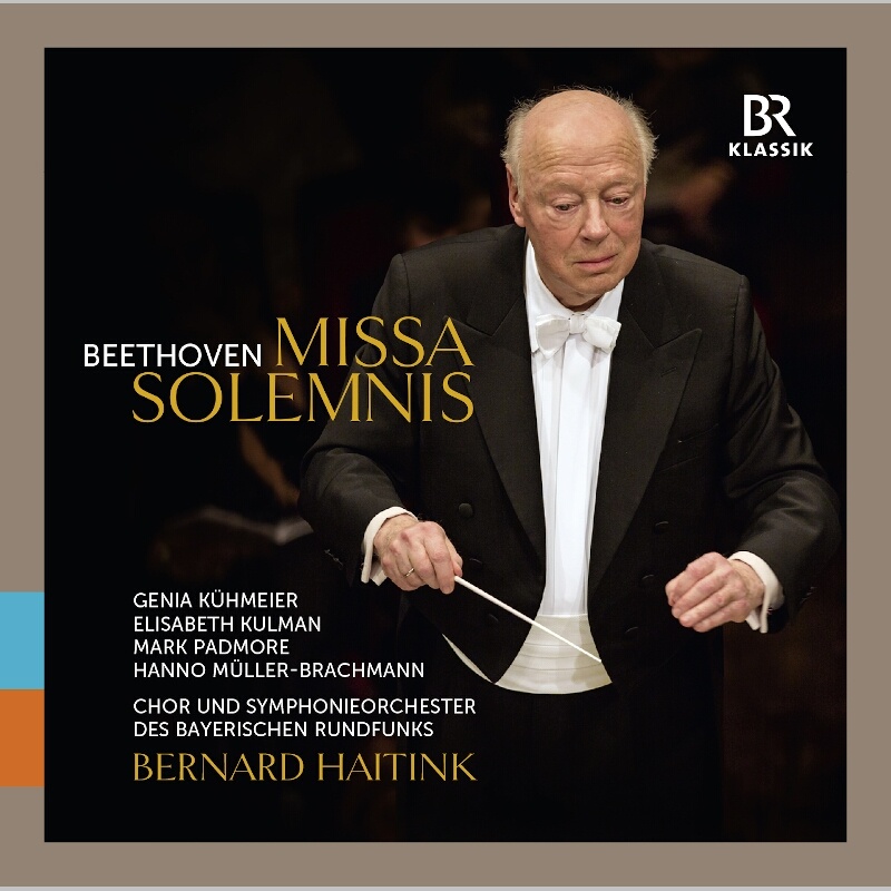 CD: Beethoven Missa solemnis; Bernard Haitink © BR-KLASSIK Label