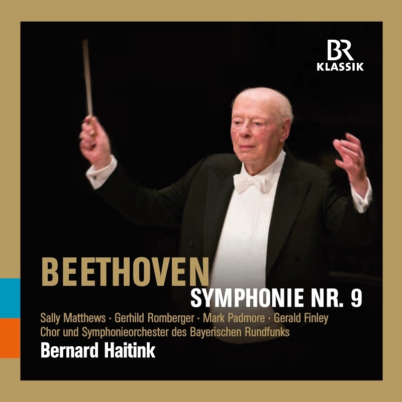 CD: Beethoven Symphonie Nr. 9; Bernard Haitink © BR-KLASSIK Label