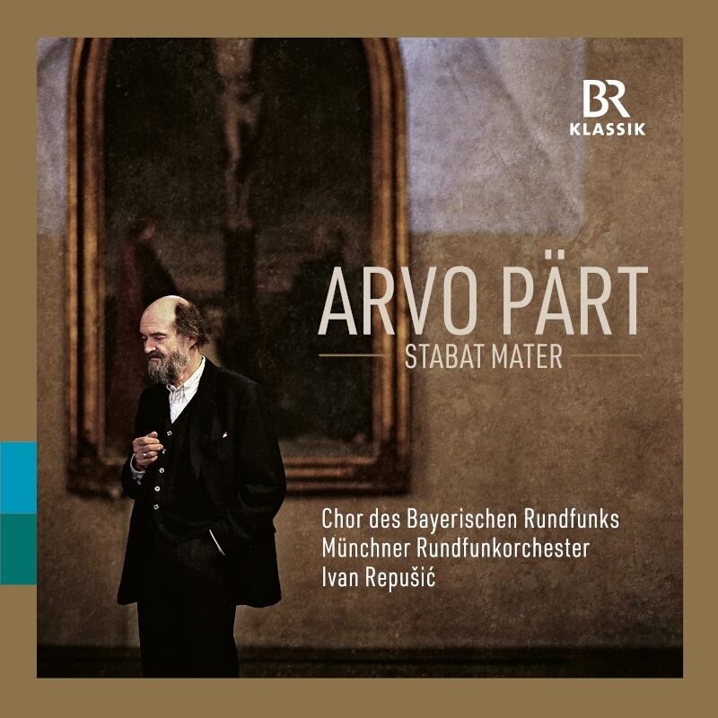 CD: Arvo Pärt "Stabat mater" © BR-KLASSIK Label