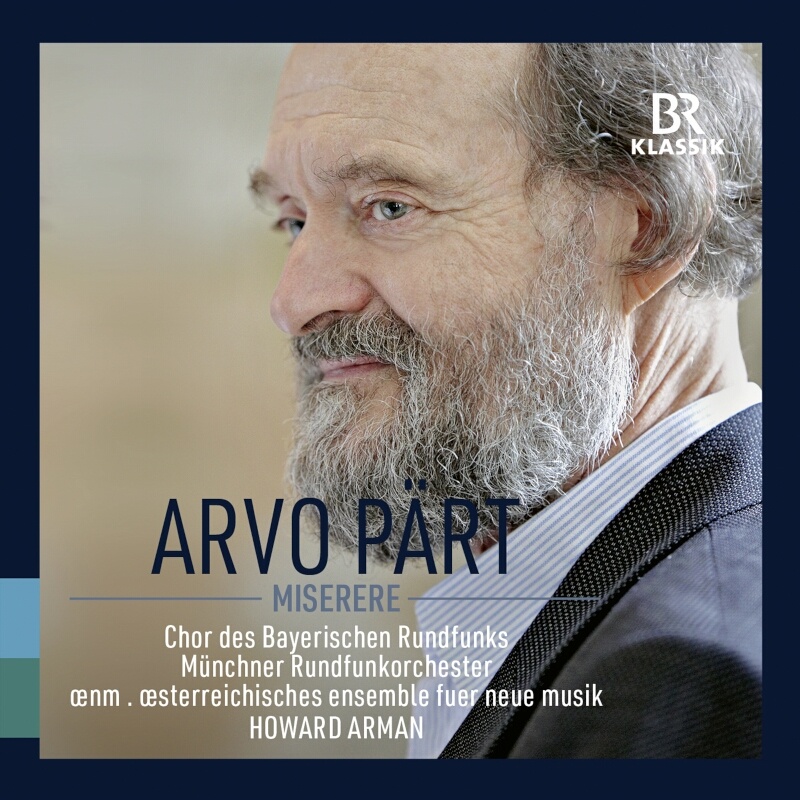 CD: Arvo Pärt "Miserere" © BR-KLASSIK Label