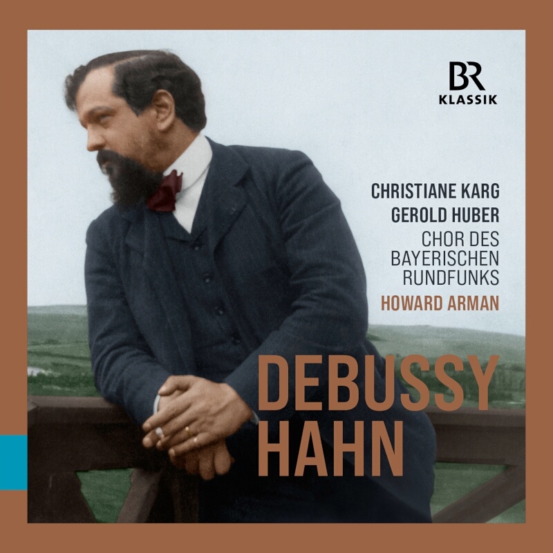 CD: Claude Debussy und Reynaldo Hahn © BR-KLASSIK Label