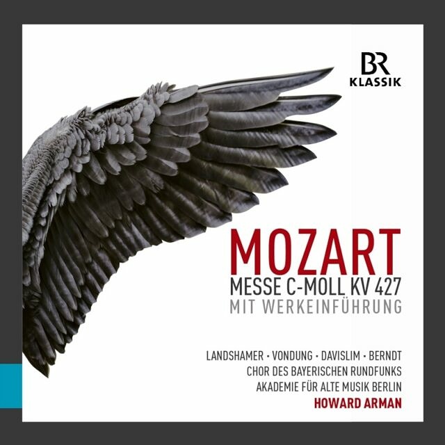 CD: Mozart Messe c-Moll KV 427 mit Werkeinführung © BR-KLASSIK Label