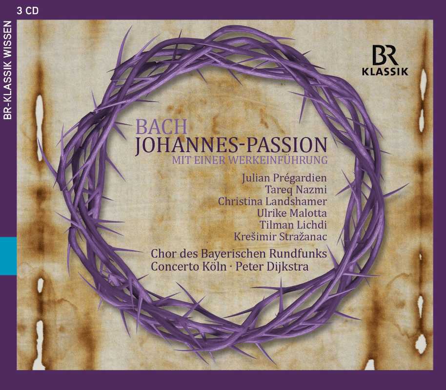 CD: Bach "Johannes-Passion" mit einer Werkeinführung © BR-KLASSIK Label