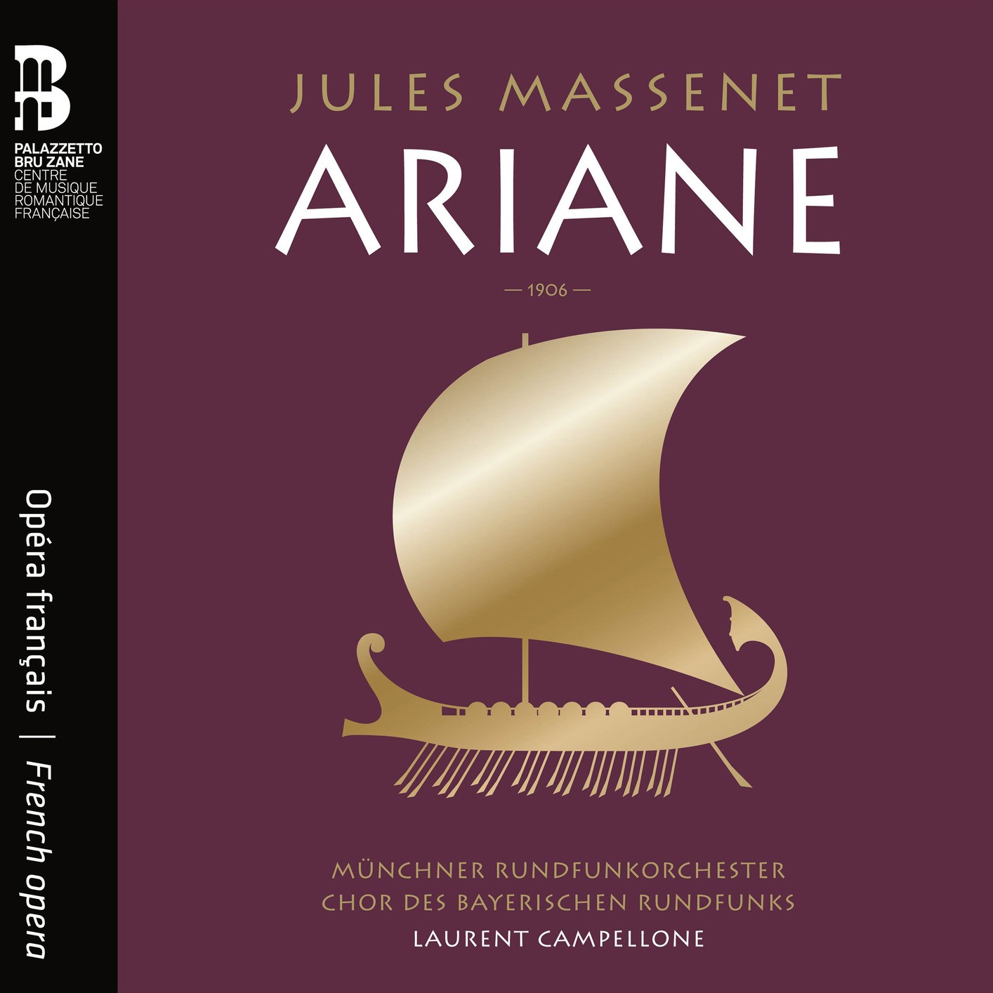 Massenet – Ariane. BR-Chor, Münchner Rundfunkorchester, Campellone, CD, Bru Zane BZ 1053