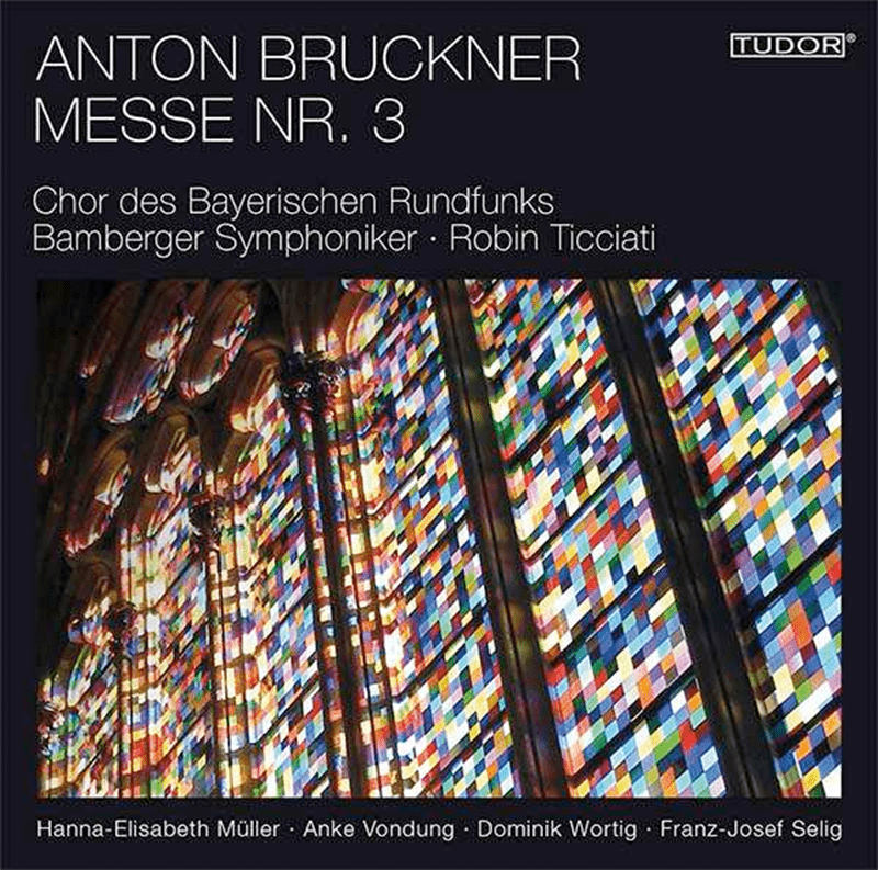 Bruckner: Messe Nr. 3 in f-Moll (c) Tudor